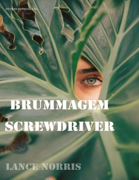 Brummagem Screwdriver -  Lance Norris