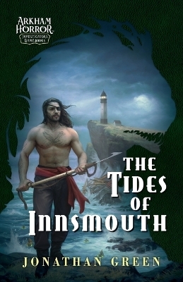 The Tides of Innsmouth - Jonathan Green