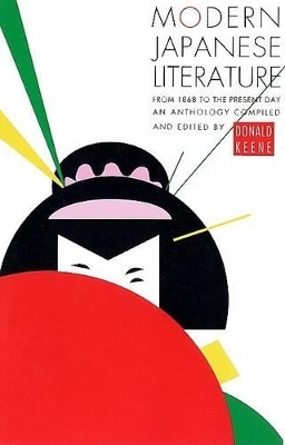 Modern Japanese Literature - Donald Keene