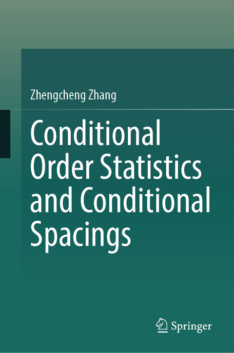 Conditional Order Statistics and Conditional Spacings - Zhengcheng Zhang