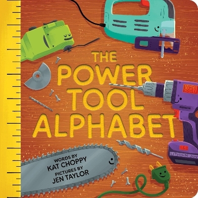 The Power Tool Alphabet - Kat Choppy