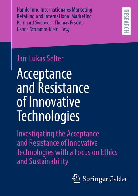 Acceptance and Resistance of Innovative Technologies - Jan-Lukas Selter