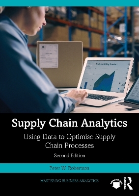 Supply Chain Analytics - Peter W. Robertson
