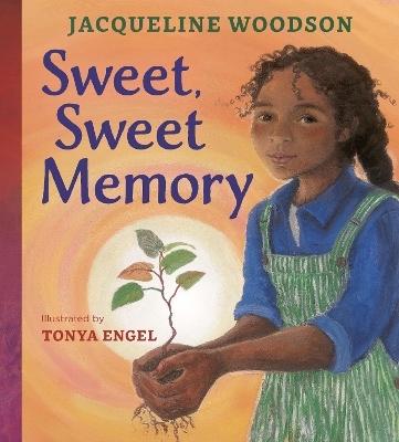 Sweet, Sweet Memory - Jacqueline Woodson