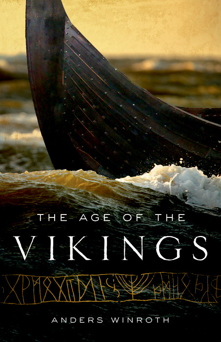 The Age of the Vikings - Anders Winroth
