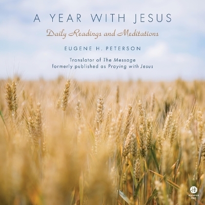 A Year with Jesus - Eugene H. Peterson