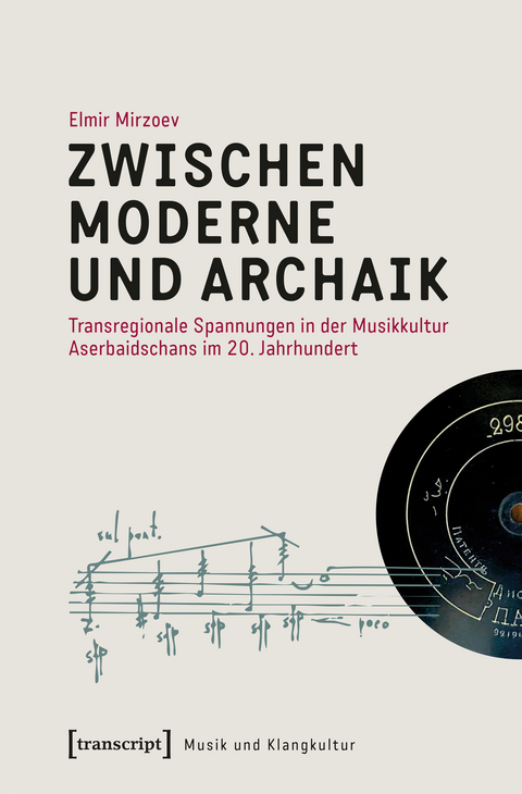 Zwischen Moderne und Archaik - Elmir Mirzoev