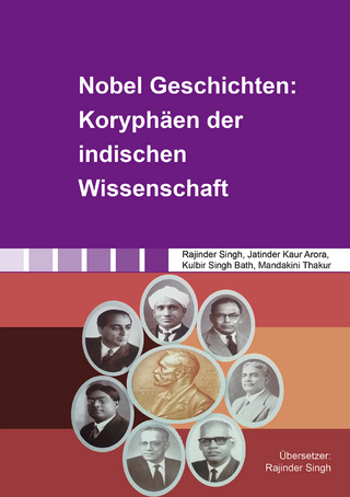 Nobel Geschichten: Koryphäen der indischen Wissenschaft