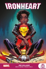 Ironheart: Riri Williams - Brian Michael Bendis, Stefano Caselli, Kiichi Mizushima, Kate Niemczyk, Taki Soma