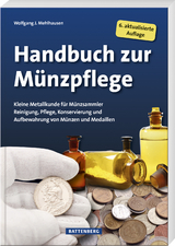 Handbuch zur Münzpflege - Wolfgang J. Mehlhausen