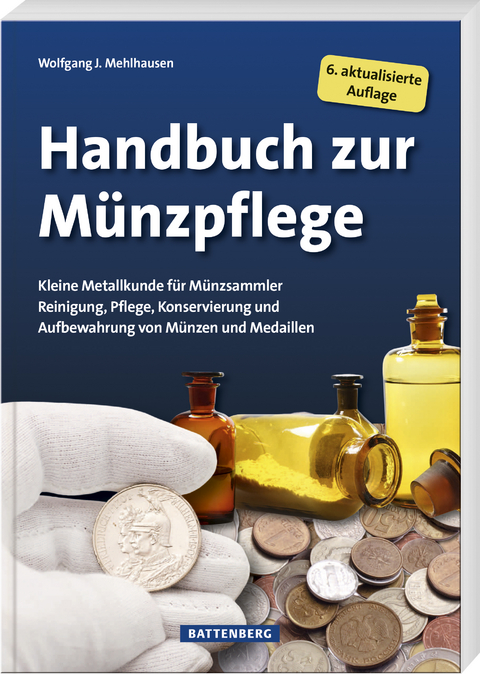 Handbuch zur Münzpflege - Wolfgang J. Mehlhausen