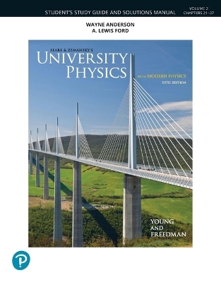 Student Study Guide and Solutions Manual for University Physics, Volume 2 (Chapters 21-37) - Hugh Young, Roger Freedman
