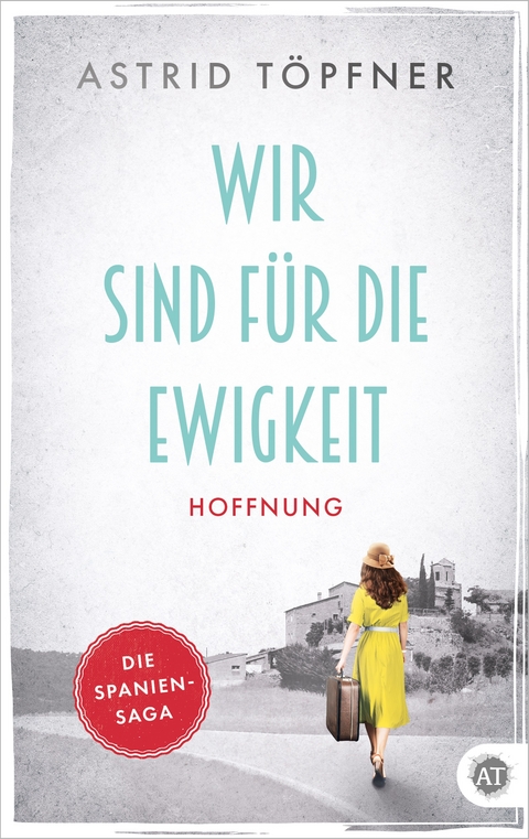 Wir sind f&uuml;r die Ewigkeit - Astrid T&ouml;pfner