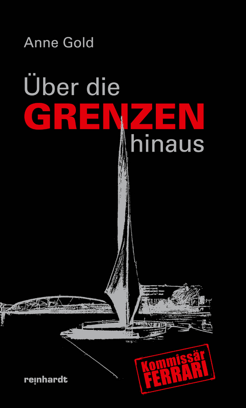 &Uuml;ber die Grenzen hinaus - Anne Gold