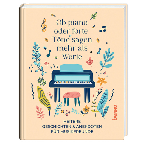 Ob piano oder forte, Töne sagen mehr als Worte
