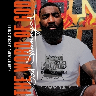 The Word of God - God Shammgod