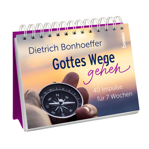 Gottes Wege gehen - Dietrich Bonhoeffer
