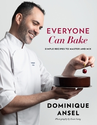 Everyone Can Bake - Dominique Ansel
