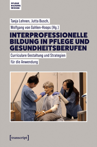Interprofessionelle Bildung in Pflege und Gesundheitsberufen