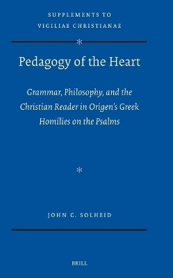 Pedagogy of the Heart - John C. Solheid