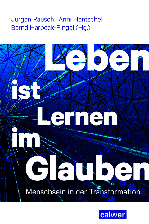 Leben ist Lernen im Glauben - 
