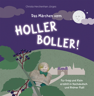 Das Märchen vom Holler Boller!