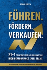 F&uuml;hren. F&ouml;rdern. Verkaufen. - Roman Kmenta