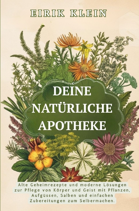 Deine Nat&uuml;rliche Apotheke - Eirik Klein