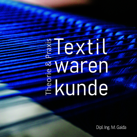 Textilwarenkunde - Michael Gaida