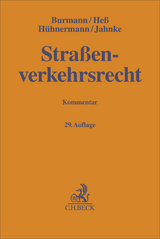Straßenverkehrsrecht - Burmann, Michael; Figgener, Dirk; Heß, Rainer; Hühnermann, Katrin; Jahnke, Jürgen; Niehaus, Holger; Wimber, Kristina; Mühlhaus, Hermann; Janiszewski, Horst; Jagow, Joachim; Janker, Helmut