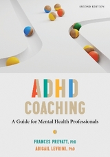 ADHD Coaching - Prevatt, Frances; Levrini, Abigail L.