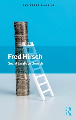 Social Limits to Growth - Fred Hirsch