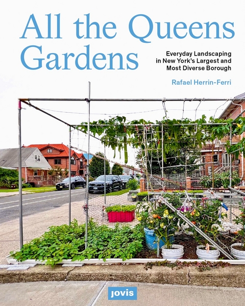 All the Queens Gardens - Rafael A. Herrin-Ferri