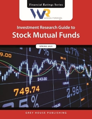 Weiss Ratings Investment Research Guide to Stock Mutual Funds, Spring 2025 - 
