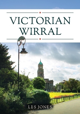 Victorian Wirral - Les Jones
