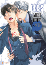 Bei&szlig; mich heut Nacht &ndash; Band 5 -  Amidamuku