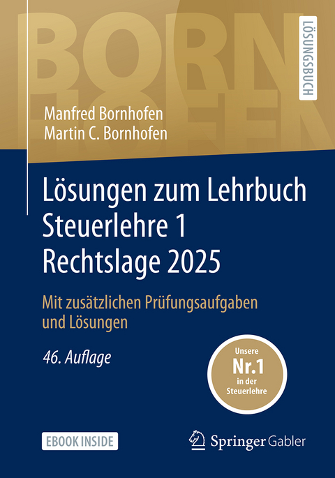 Lösungen zum Lehrbuch Steuerlehre 1 Rechtslage 2025 - Manfred Bornhofen, Martin C. Bornhofen