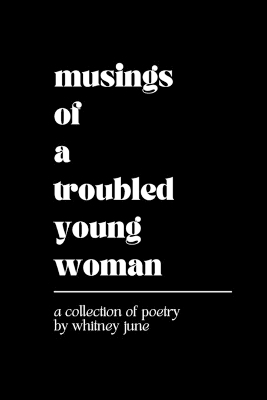 Musings of a Troubled Young Woman