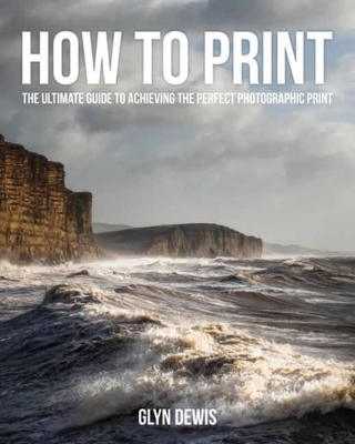 How to Print - Glyn Dewis