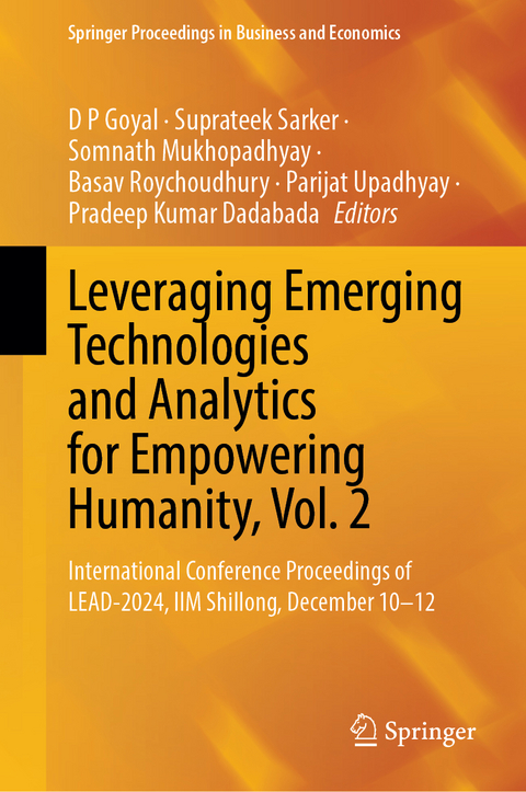 Leveraging Emerging Technologies and Analytics for Empowering Humanity, Vol. 2 - 
