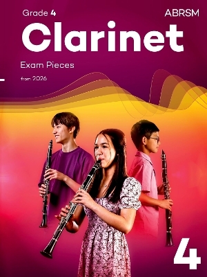 Clarinet Exam Pieces from 2026, ABRSM Grade 4 -  ABRSM
