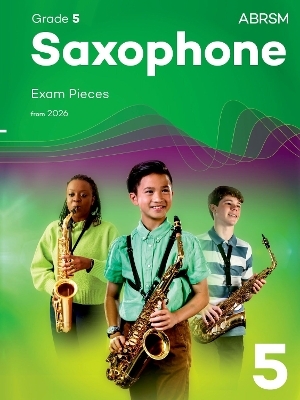 Saxophone Exam Pieces from 2026, ABRSM Grade 5