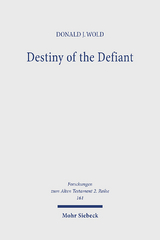 Destiny of the Defiant - Donald J. Wold