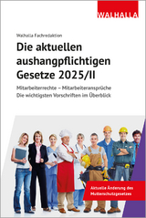 Die aktuellen aushangpflichtigen Gesetze 2025/II -  Walhalla Fachredaktion