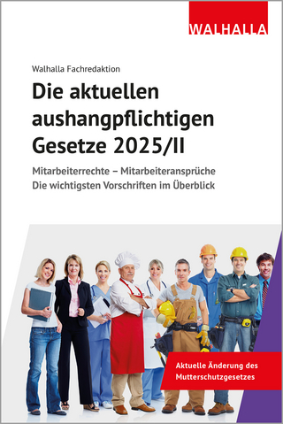 Die aktuellen aushangpflichtigen Gesetze 2025/II