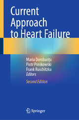 Current Approach to Heart Failure - Dorobanţu, Maria; Ponikowski, Piotr; Ruschitzka, Frank