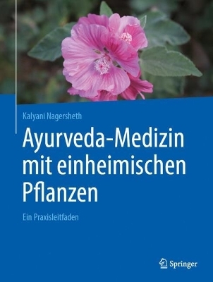 Ayurveda-Medizin mit einheimischen Pflanzen