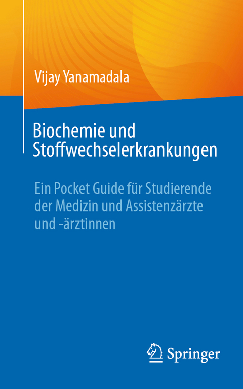 Biochemie und Stoffwechselerkrankungen - Vijay Yanamadala