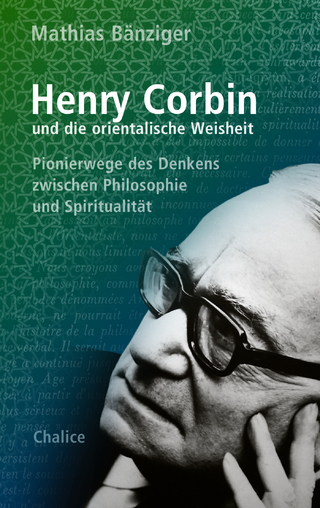 Henry Corbin und die orientalische Weisheit