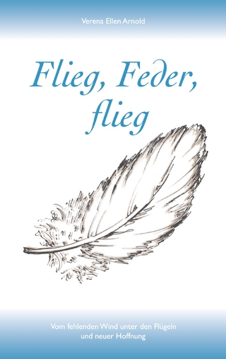 Flieg, Feder, flieg